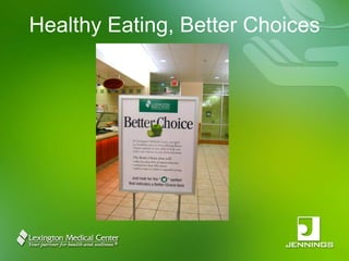 Healthy Eating, Better Choices 