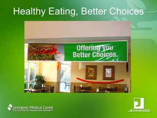 Healthy Eating, Better Choices 