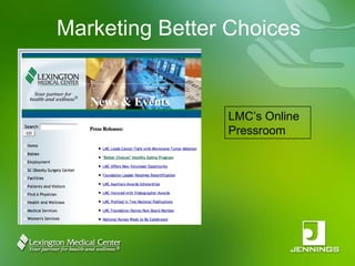 Marketing Better Choices LMC’s Online Pressroom 