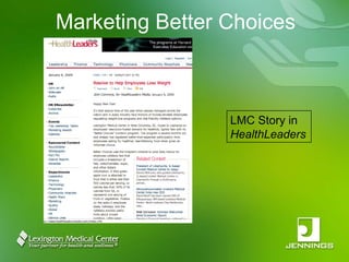 Marketing Better Choices LMC Story in  HealthLeaders 