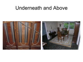 Underneath and Above
 