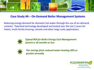 What are Hotel Companies Doing to Create Green Programs? Starwood Hotels and Resorts-Brand-wide commitment for all Element Hotels to pursue the U.S. Green Building Council's (USGBC) LEED Certification