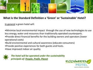 60% of total non-industrial waste•40% of primary energy use •39% of CO2 emissions •13.6% of potable water consumptionIn the US alone, hotels represent more than 5 billion square feet of space, nearly 5 million guest rooms, and close to $4 billion in annual energy use.Business meetings in the US constitute a $175billion industry, and Americans make more than 400 million long-distance business trips a year.