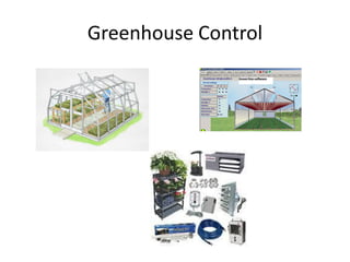 Greenhouse Control
 