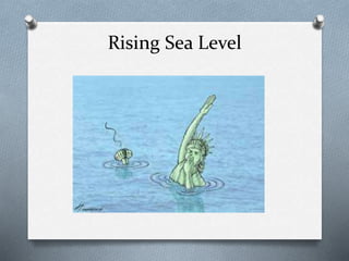 Rising Sea Level
 