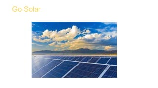 Go Solar
 