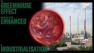 Greenhouse Effect -Stand-up version