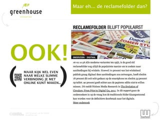 Maar eh... de reclamefolder dan?




OOK!
(   MAAR KIJK WEL EVEN
    NAAR WELKE SLIMME
    VERBINDING JE MET
    ONLINE KUNT MAKEN...            )
    2012 by Jeroen van der Schenk
    Socialbites.com
 