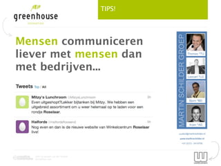 TIPS!




Mensen communiceren
liever met mensen dan
met bedrijven...




   2012 by Jeroen van der Schenk
   Socialbites.com
 