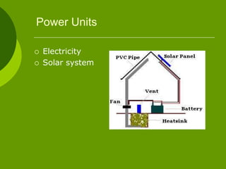 Power Units
 Electricity
 Solar system
 