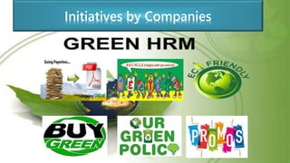 Initiatives by Companies
 