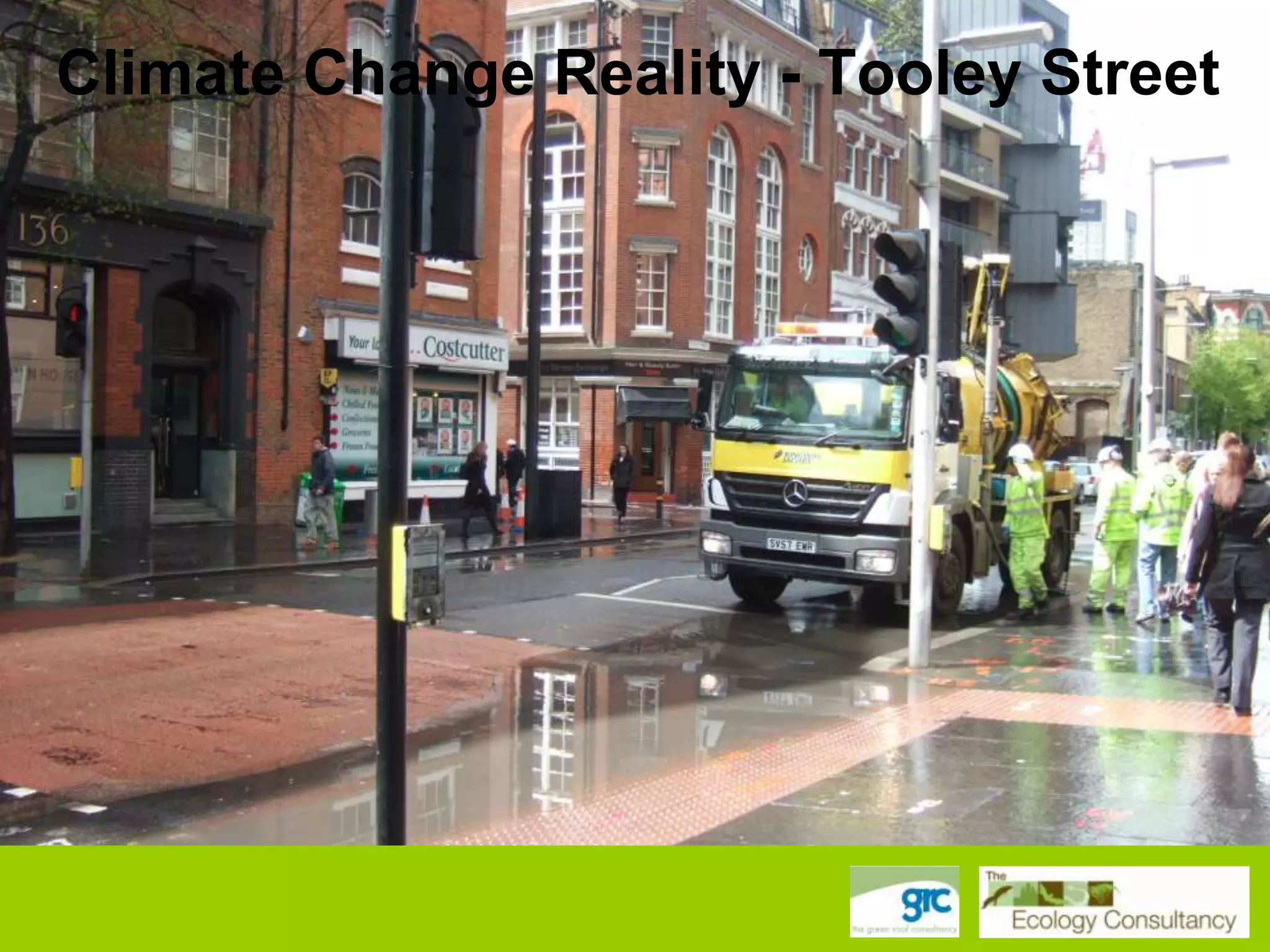 Climate Change Reality - Tooley Street

 