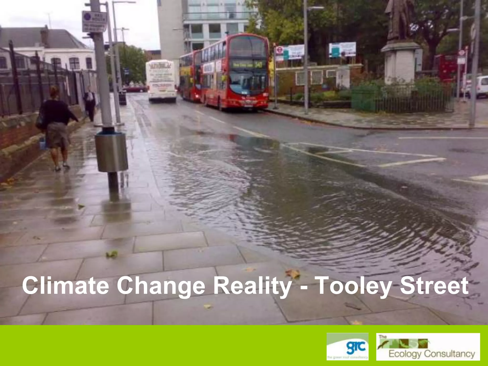 Climate Change Reality - Tooley Street

 