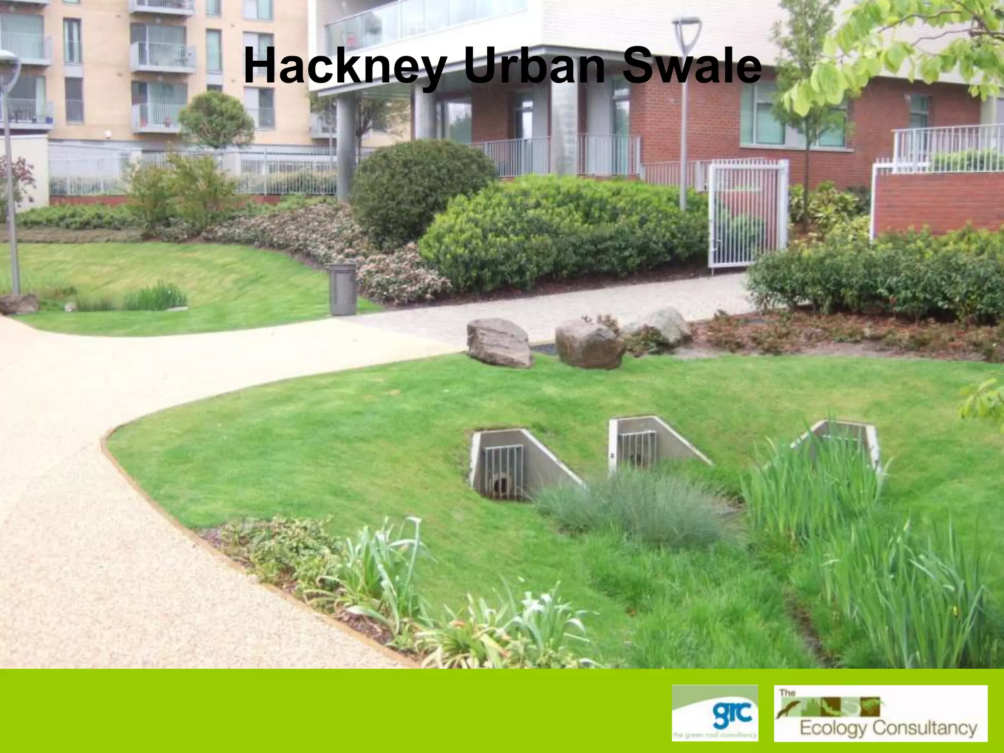 Hackney Urban Swale

 