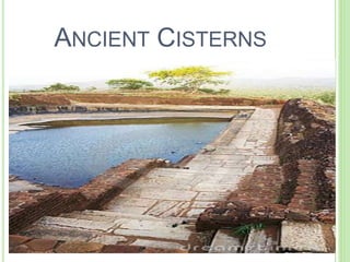 ANCIENT CISTERNS 
 