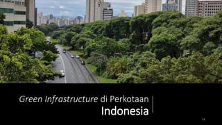 Green Infrastructure di Perkotaan. Studi Kasus Jakarta | PDF