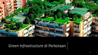Green Infrastructure di Perkotaan. Studi Kasus Jakarta | PDF