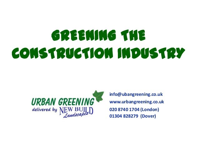Greening the construction industry