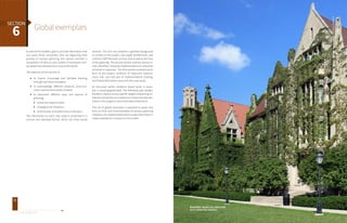 77 
Global exemplars SECTION 6 
GLOBAL EXEMPLARS GREENING UNIVERSITIES TOOLKIT 
65 
As part of this toolkit’s goal to provide information that 
can assist those universities that are beginning their 
journey of campus greening, this section provides a 
compilation of various case studies of exemplary cam-pus 
greening initiatives from around the world. 
The objective of this section is; 
to inspire, encourage and facilitate learning 
through real-world examples; 
to acknowledge different physical, socio-eco-nomic 
and environmental contexts; 
to document different ways and aspects of 
greening; 
issues and opportunities 
strategies and initiatives 
benchmarks and performance indicators. 
The information on each case study is presented in a 
concise and standard format, which has three broad 
sections. The first one presents a general background 
or context to the project, lists target beneficiaries, and 
outlines UNEP thematic priority area as well as the area 
of the greening. The second section outlines various is-sues 
identified, initiatives implemented and outcomes 
achieved or expected. The third section presents quick 
facts of the project: evidence of measured improve-ment; 
size, cost and year of implementation; funding; 
and finally information source for this case study. 
As discussed earlier, evidence based study is essen-tial 
in avoiding greenwash. The following case studies, 
therefore, clearly list any specific targets of greening ini-tiatives 
and specify any evidence of measured improve-ments 
in the project’s environmental performance. 
This list of global exemplars is expected to grow over 
time as more and more examples of campus greening 
initiatives are implemented and accurate information is 
made available for inclusion in this toolkit. 
Beautiful classic ivy clad halls 
on a university campus 
© SHUTTERSTOCK 
 