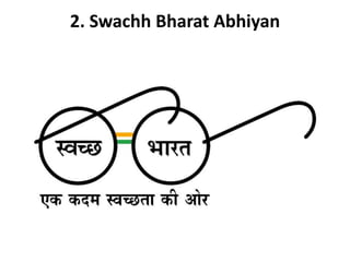 2. Swachh Bharat Abhiyan
 