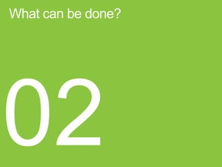 What can be done?