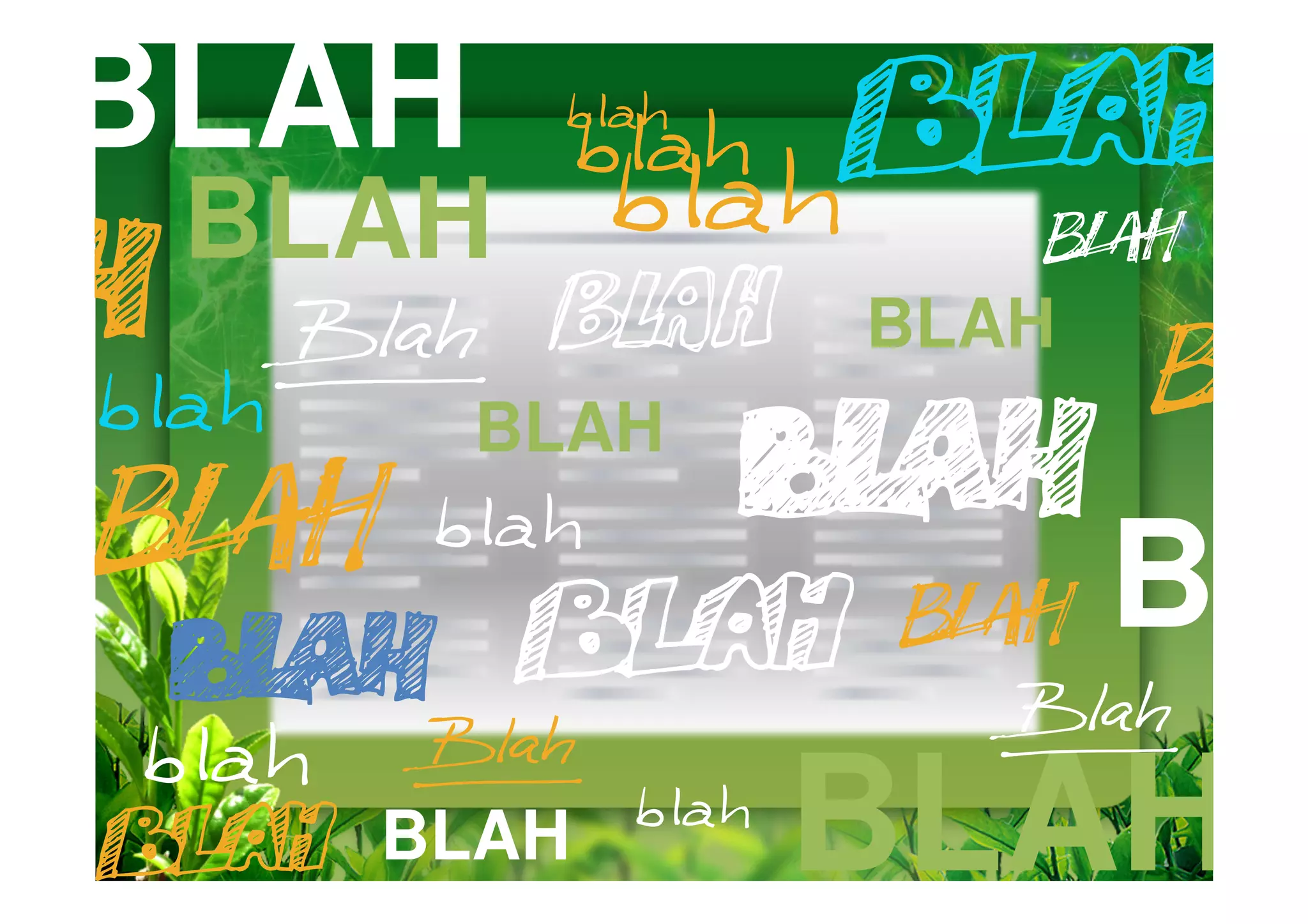 BLAH
 BLAH
              BLAH
       BLAH

                     BL
   BLAH       BLAH
 