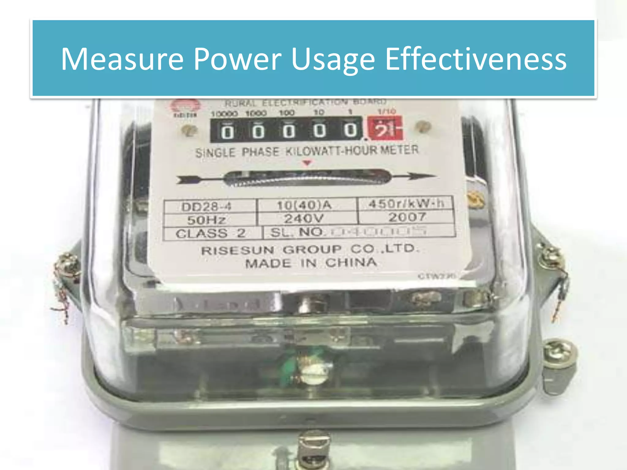 Measure Power Usage Effectiveness
 