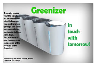 Greenizer