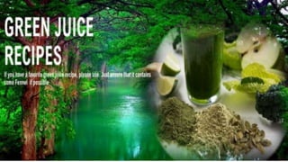 Green JUICE Recipes, Serenity Weight Loss & Detox Program