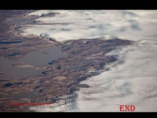 The edge of Greenland ice
                            end
 