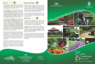 About CII                                                       About CII - Godrej GBC
The Confederation of Indian Industry (CII) works to create      CII – Sohrabji Godrej Green Business Centre (CII – Godrej
and sustain an environment conducive to the growth of           GBC), a division of Confederation of Indian Industry (CII)
industry in India, partnering industry and government alike     is India's premier developmental institution, offering
through advisory and consultative processes.                    advisory services to the industry on environmental aspects
                                                                and works in the areas of Green Buildings, Energy
CII is a non-government, not-for-profit, industry led and       Efficiency, Water Management, Renewable Energy, Green
industry managed organisation, playing a proactive role in      Business Incubation and Climate Change activities.
India's development process. Founded over 116 years ago,
it is India's premier business association, with a direct       The Centre sensitises key stakeholders to embrace green
membership of over 8100 organisations from the private as       practices and facilitates market transformation, paving way
well as public sectors, including SMEs and MNCs, and an         for India to become one of the global leaders in green
indirect membership of over 90,000 companies from               businesses by 2015.
around 400 national and regional sectoral associations.
                                                                About IGBC
CII catalyses change by working closely with government
on policy issues, enhancing efficiency, competitiveness and     The Indian Green Building Council (IGBC), partof
expanding business opportunities for industry through a         Confederation of Indian Industry (CII) was formed in the
range of specialised services and global linkages. It also      year 2001. The vision of the council is to usher in a green
provides a platform for sectoral consensus building and         building movement in India and facilitate India to become
networking. Major emphasis is laid on projecting a positive     one of the global leaders in green buildings by 2015.
image of business, assisting industry to identify and execute
corporate citizenship programmes. Partnerships with over        The council offers a wide array of services which include
120 NGOs across the country carry forward our initiatives       developing new green building rating programmes,
in integrated and inclusive development, which include          certification services and green building training
health, education, livelihood, diversity management, skill      programmes. The green building training programmes. The
development and water, to name a few.                           council also organises Green Building Congress, its annual
                                                                flagship event on green buildings.
CII has taken up the agenda of “Business for Livelihood” for
the year 2011-12. This converges the fundamental themes         The council is committee-based, member driven and
of spreading growth to disadvantaged sections of society,       consensus-focused. All the stakeholders of construction
building skills for meeting emerging economic                   industry comprising of architects, developers, product
compulsions, and fostering a climate of good governance.        manufacturers, corporate, Government academia and
In line with this, CII is placing increased focus on            nodal agencies participate in the council activities through
Affirmative Action, Skills Development and Governance           local chapters.
during the year.

With 63 offices including 10 Centres of Excellence in India,
and 7 overseas offices in Australia, China, France,
Singapore, South Africa, UK, and USA, as well as
institutional partnerships with 224 counterpart
organisations in 90 countries, CII serves as a reference
point for Indian industry and the international business
community.



                                                                                                                                   nd
                                                                                                                               2    Edition

                                                                                                                                              reen
                                               CII-Sohrabji Godrej Green Business Centre
                                                   Survey No 64, Kothaguda Post, R.R. Dist.,
                                                                                                         Divesh Menon
                                                                                                       divesh.menon@cii.in
                                                                                                                                              Landscape
                                                    Near HITEC City, Hyderabad - 500 084
                                                           Tel: +91 40 4418 5101                      Tel: +91 40 4418 5162                   Summit 2012
                                                           Fax: +91 40 23112837
                                                        www.greenbusinesscentre.com                                            19&20 January 2012, Bengaluru
 
