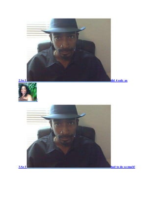 2.So I did 4 only us
!
3.So I had to do so much!
 