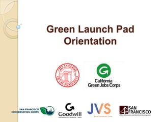 Green Launch Pad Orientation 