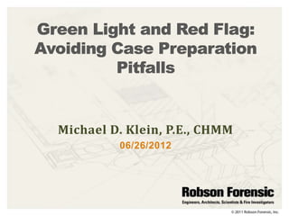 Michael D. Klein, P.E., CHMM
         06/26/2012
 