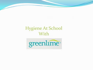 Hygiene At School With  