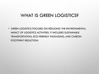 Green Logistics and reverse Supplychain management.pptx