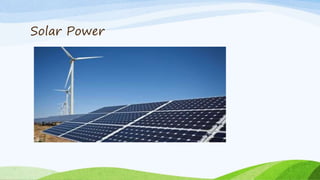 Solar Power
 