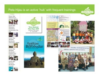 Peta Hijau is an active hub with frequent trainings
 