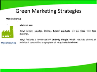 Benefits,[object Object],First and foremost, a good green marketing program is one that either: ,[object Object],Adds renewable that would not already be added or supports renewable projects thatmight not otherwise continue to operate. If these things are already happening and being paid for by all, then the program doesn&apos;t meet the bottom-line test: green marketing programs must make a difference.,[object Object],A sign of a good green marketing program is one that has strong links to localenvironmental groups and that achieves broad support among regional and national groups with an interest in promoting renewable power.,[object Object],Companies that develop new and improved products and services with environment inputs in mind give themselves access ,[object Object],[object Object]