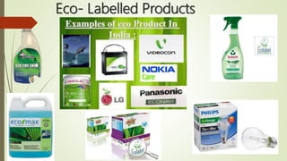 Eco- Labelled Products
 