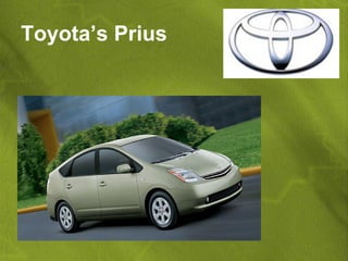 Toyota’s Prius
 