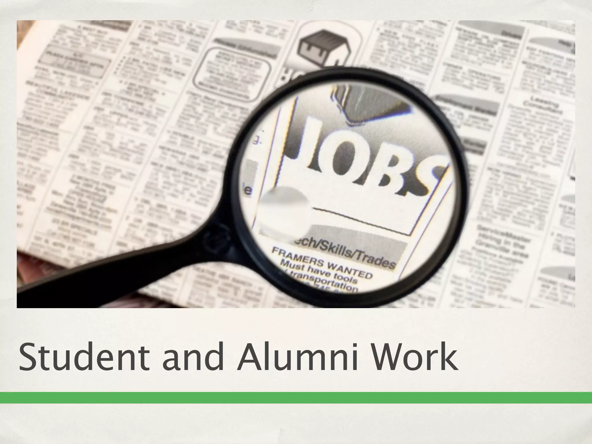 Student and Alumni Work
 