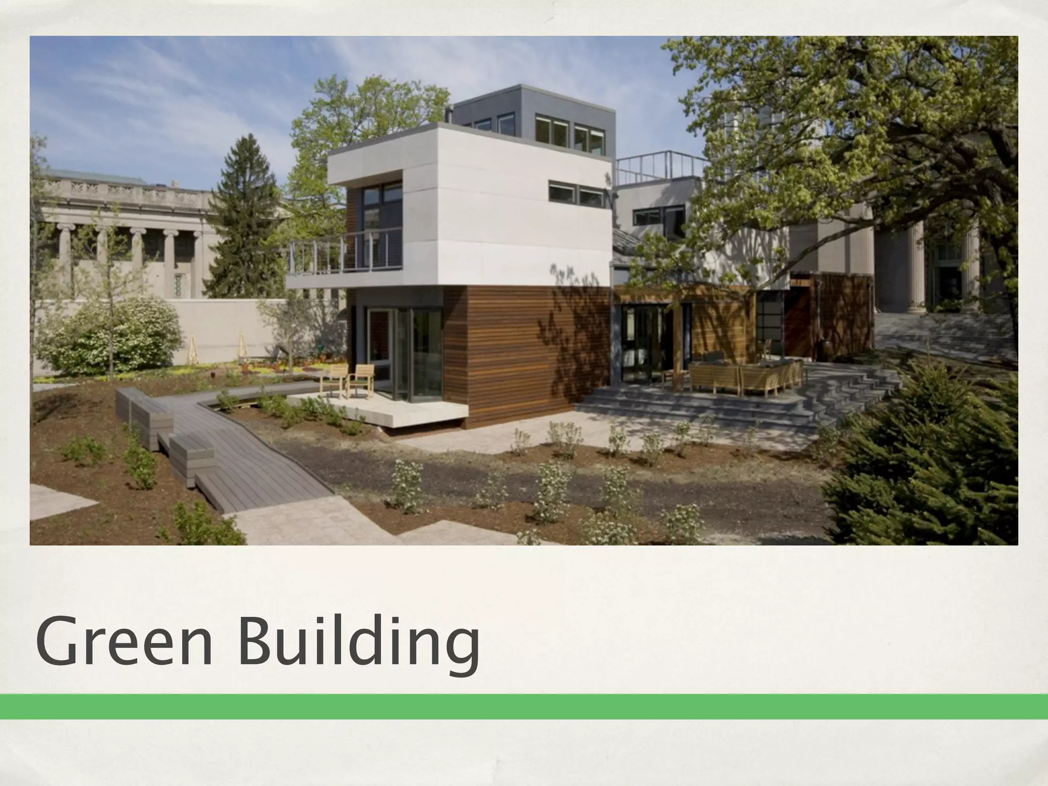 Green Building
 