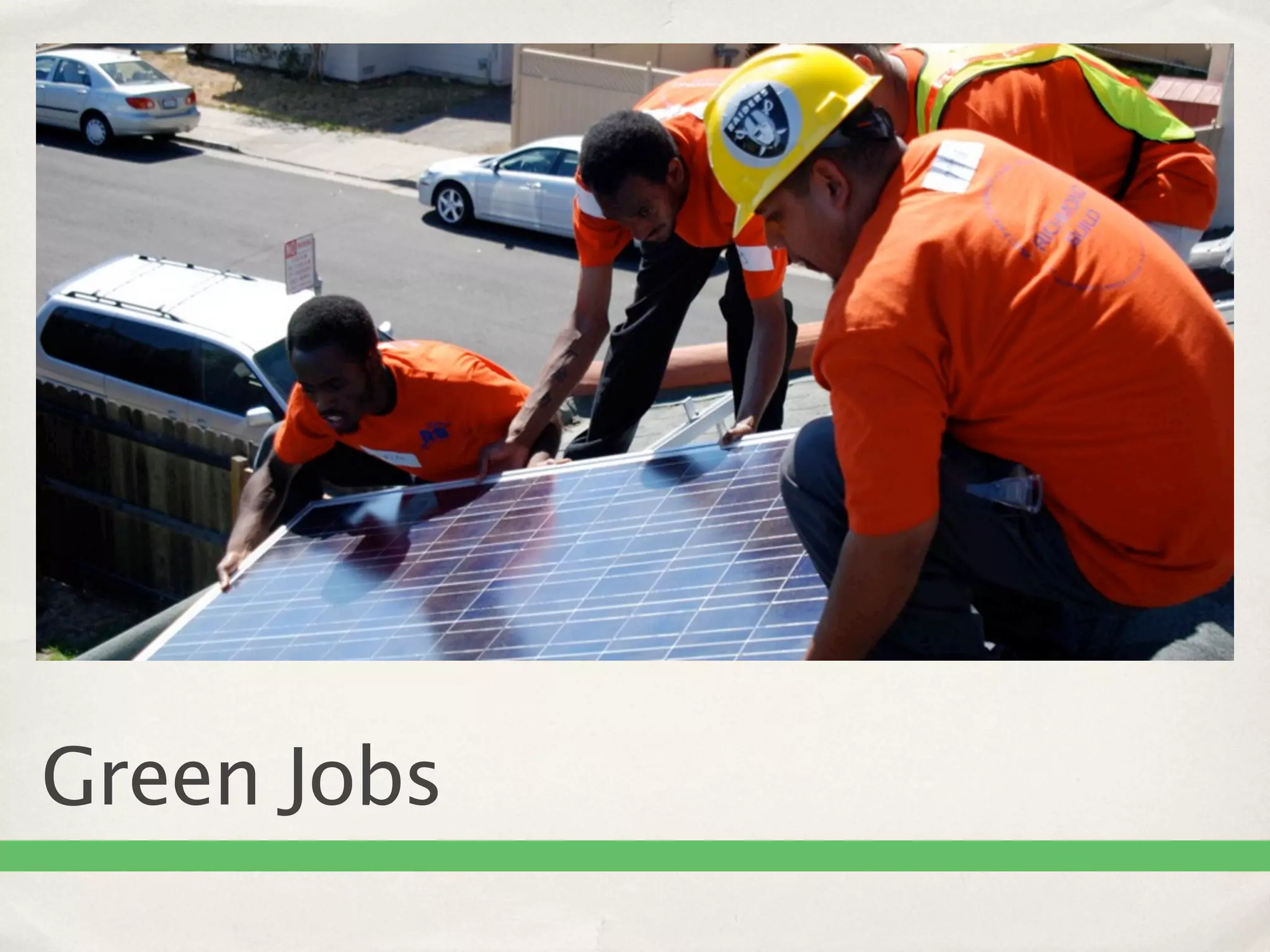 Green Jobs
 