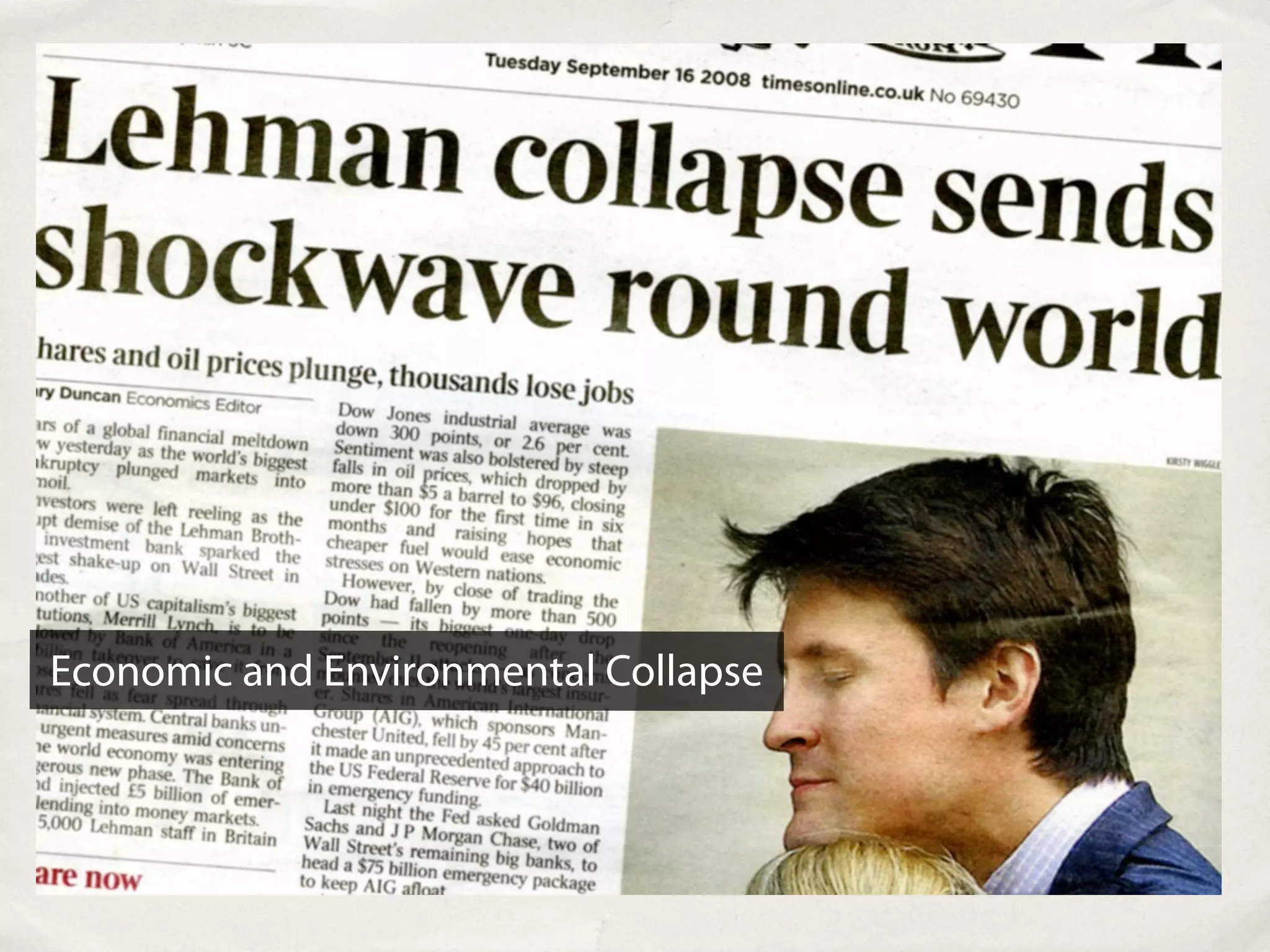 Economic and Environmental Collapse
 