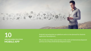 13SOCIAL MEDIA
COMMUNITY MANAGEMENT
It’s the process of growing, building and guiding an
online community on social media:
• Register and manage all social media presence
• 24/7 focus on all your social media channels
• Provide brand based content
• Increase the traffic to your community
• Join the conversation and engage with your users
• Understand what people are saying
• Providing reports for type, date, reach, impressions,
clicks, engagements
Covering:
 