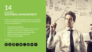 18SOCIAL MEDIA
COMMUNITY PLATFORMS
We can deliver a complete platform that lets
small/medium businesses manage their social media
presence across all social networks.
You can build and engage audiences, execute multiple
content, collaborate with team members, and measure
the performance of your social media. You can also add
more features as you need them.
Covering:
 