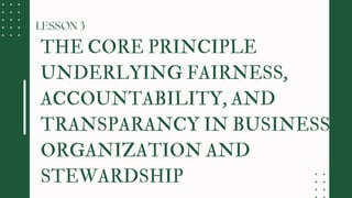 A BUSINESS ETHICS THE CORE PRINCIPLE UNDERLYING FAIRNESS ...