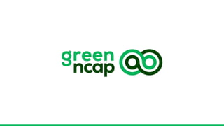 Introduction to Green NCAP
