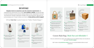Green Packaging Industries Private Limited | 05 06 | www.greenobag.com
BESPOKE
Bespoke means to customize as per the custo...